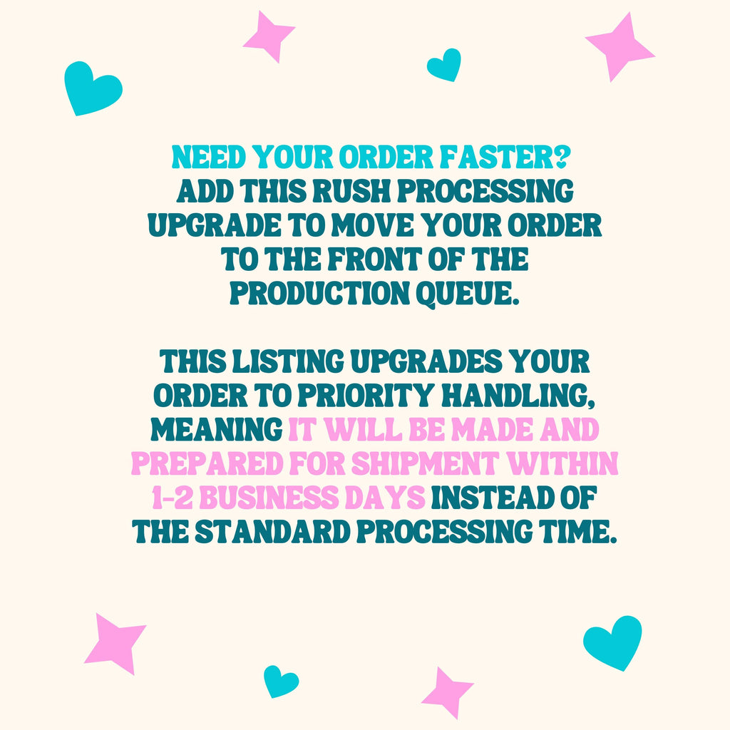 Rush Processing Upgrade (Priority Production - 2 Business Days)
